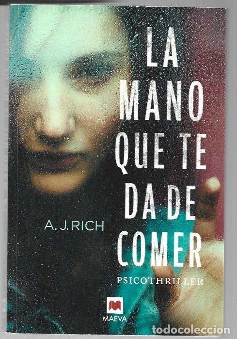 Libros: MANO QUE TE DA DE COMER - LA - A. J. RICH - Foto 1