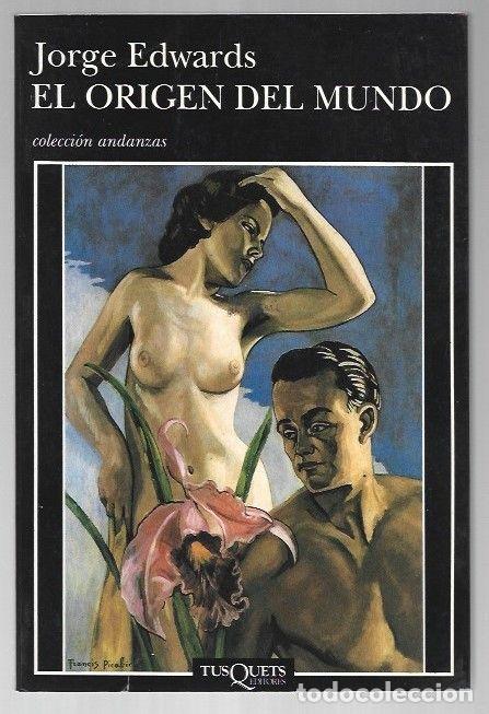 Libros: ORIGEN DEL MUNDO - EL - EDWARDS, JORGE - Foto 1