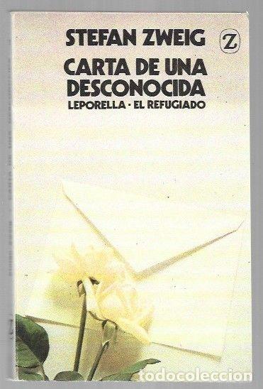 Livros em segunda m&atilde;o: CARTA DE UNA DESCONOCIDA / LEPORELLA / EL REFUGIADO - ZWEIG, STEFAN