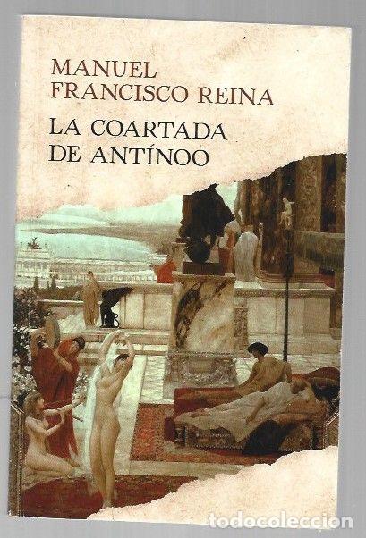 Libri di seconda mano: COARTADA DE ANTINOO - LA - FRANCISCO REINA, MANUEL