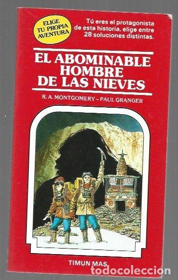 Libros: ELIGE TU PROPIA AVENTURA 4: EL ABOMINABLE HOMBRE DE LAS NIEVES - R. A. MONTGOMERY Y PAUL GRANGER