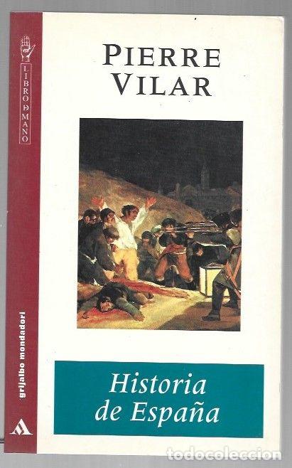 Libros: HISTORIA DE ESPA&Ntilde;A - VILAR, PIERRE