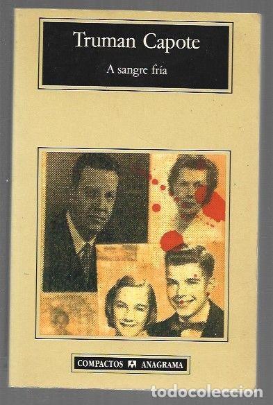 Libros: A SANGRE FRIA - CAPOTE, TRUMAN