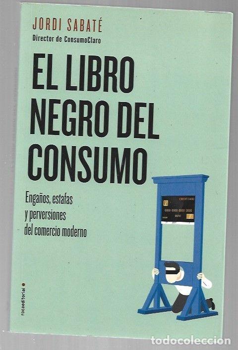 Libros: LIBRO NEGRO DEL CONSUMO - EL - SABATE, JORDI - Foto 1