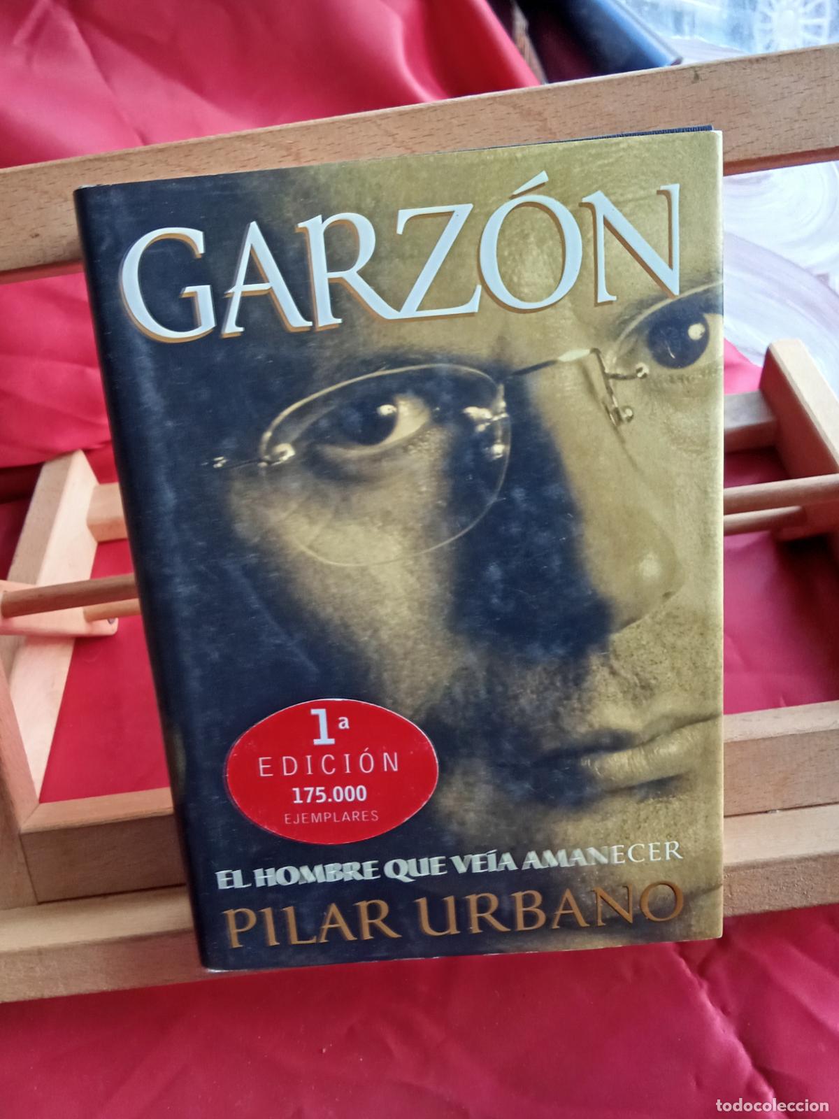 Libros: Garoz&oacute;n: El hombre que ve&iacute;a amanecer. Pilar Urbano L.4349-201