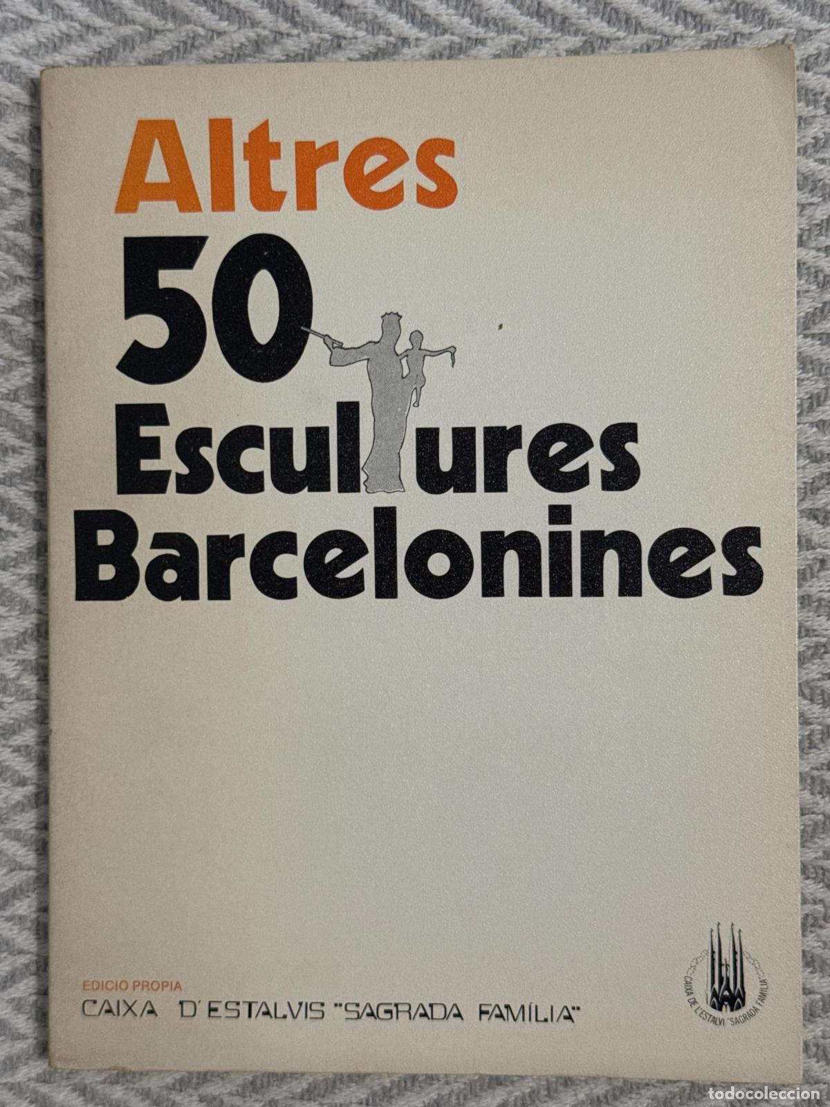 Libros: Altres 50 escultures barcelonines - Pere Catal&agrave; i Roca