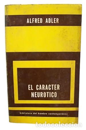 Livres: EL CAR&Aacute;CTER NEUR&Oacute;TICO - Adler,Alfred
