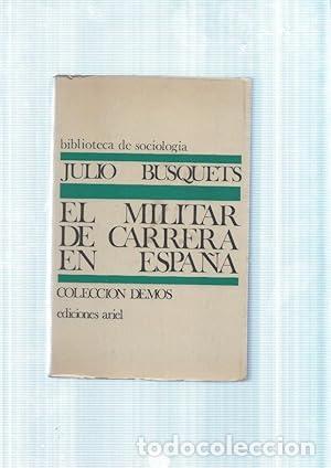 Livres: EL MILITAR DE CARRERA EN ESPA&Ntilde;A - Busquets,Julio