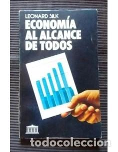 Livres: ECONOM&Iacute;A AL ALCANCE DE TODOS - Silk,Leonard