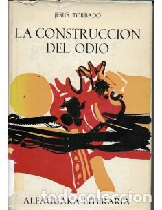 Livres: LA CONSTRUCCI&Oacute;N DEL ODIO 1&ordf; Edici&oacute;n - Torbado,Jes&uacute;s
