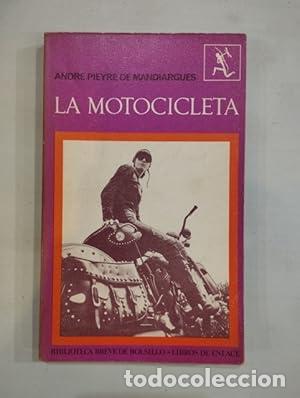 Libri di seconda mano: LA MOTOCICLETA - De Mandiargues,Andre Pieyre