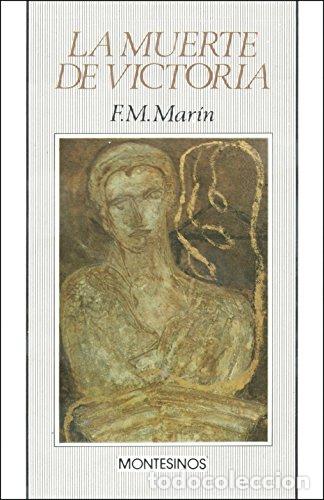 Libri di seconda mano: LA MUERTE DE VICTORIA - Mar&iacute;n,F.M.