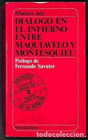 Libri di seconda mano: DI&Aacute;LOGO EN EL INFIERNO ENTRE MAQUIAVELO Y MONTESQUIEU - Joly,Maurice