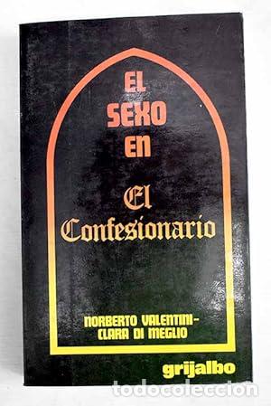 Libri di seconda mano: EL SEXO EN EL CONFESIONARIO - Valentini,Norberto/Di Meglio,Clara