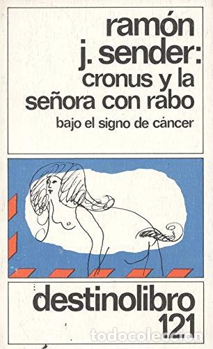 Libros: CRONUS Y LA SE&Ntilde;ORA CON RABO - Sender,Ram&oacute;n J. - Foto 1
