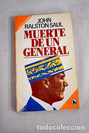Libros: MUERTE DE UN GENERAL - Saul,John Ralston - Foto 1