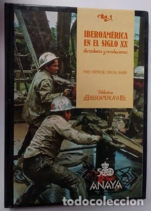 books: IBEROAM&Eacute;RICA EN EL SIGLO XX - Hern&aacute;ndez S&aacute;nchez-Barba,Mario