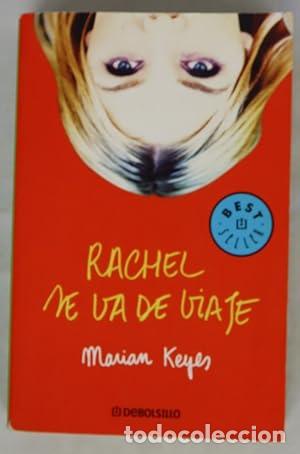 B&uuml;cher: RACHEL SE VA DE VIAJE - Keyes,Marian