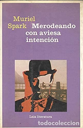 Livres: MERODEANDO CON AVIESA INTENCI&Oacute;N - Spark,Muriel