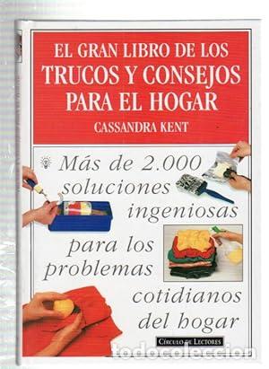 Livros em segunda m&atilde;o: EL GRAN LIBRO DE LOS TRUCOS Y CONSEJOS P&Agrave;RA EL HOGAR - Kent,Cassandra