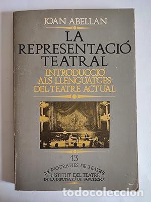 Livros em segunda m&atilde;o: LA REPRESENTACI&Oacute; TEATRAL - Abell&aacute;n,Joan