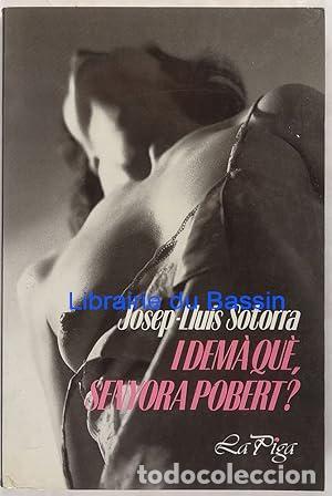 Livros em segunda m&atilde;o: I DEM&Agrave; QU&Egrave;,SENYORA POBERT - Sotorra,Josep-Llu&iacute;s