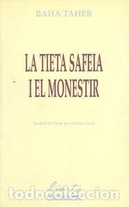 Livros em segunda m&atilde;o: LA TIETA SAFEIA I EL MONESTIR - Taher,Baha