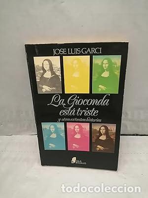 Livros em segunda m&atilde;o: LA GIOCONDA EST&Aacute; TRISTE y otras extra&ntilde;as historias - Garci,Jos&eacute; Luis