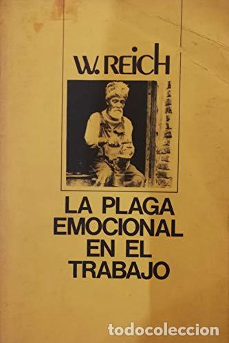 Livros em segunda m&atilde;o: LA PLAGA EMOCIONAL EN EL TRABAJO - Reich,Wilhelm