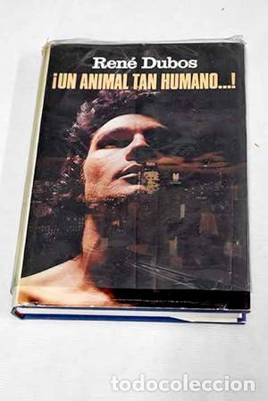 Libros: UN ANIMAL TAN HUMANO - Dubos,Ren&eacute; - Foto 1