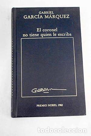 B&uuml;cher: EL CORONEL NO TIENE QUIEN LE ESCRIBA - Garc&iacute;a M&aacute;rquez,Gabriel