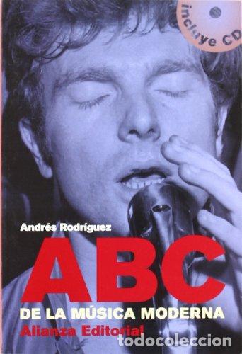 books: ABC DE LA M&Uacute;SICA MODERNA incluye CD - Rodr&iacute;guez,Andr&eacute;s