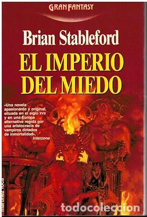 Libros: EL IMPERIO DEL MIEDO - Stableford,Brian