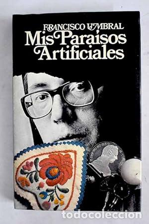 Libros: MIS PARA&Iacute;SOS ARTIFICIALES 1&ordf; Edici&oacute;n - Umbral,Francisco