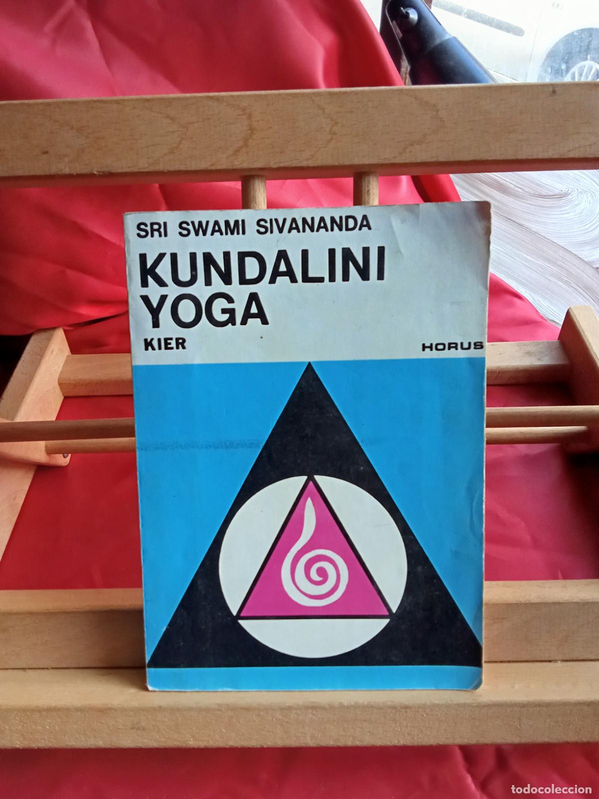Libros: Kundalini Yoga. Sri Swami Sivananda L.4349-221