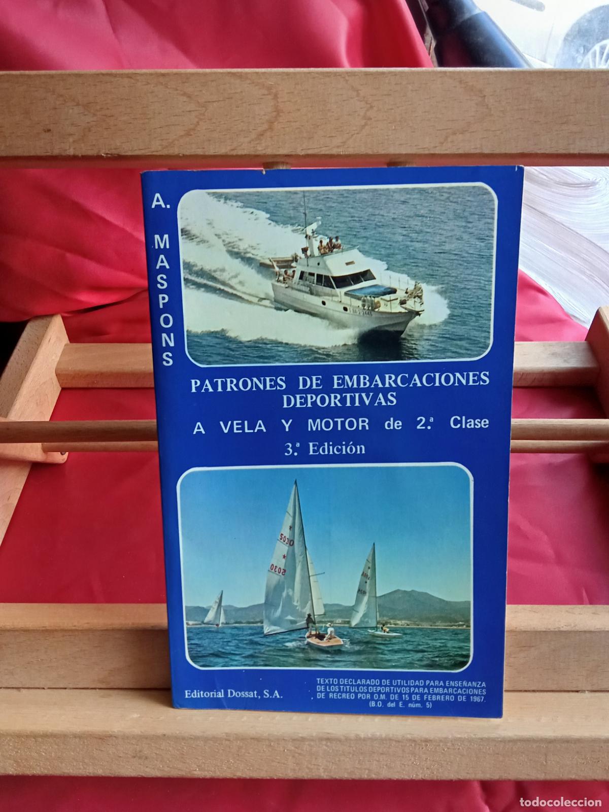 Libros: Patrones de embarcaciones deportivas a motor de 2&ordf; clase. A. Maspons L.4349-222