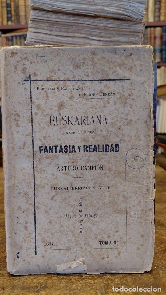 Libros: EUSKARIANA. Parte Segunda. Fantasia y realidad. - CAMPION, Arturo.