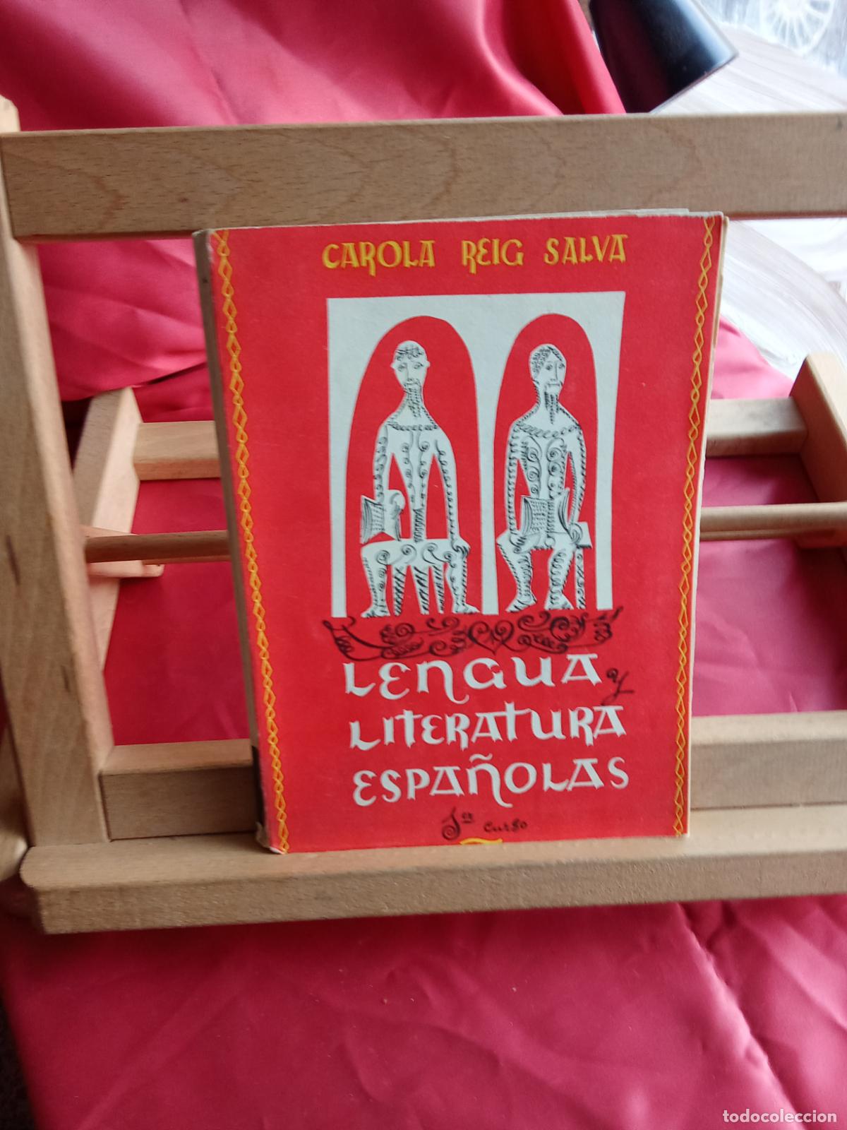 Libros: Lengua y literatura espa&ntilde;ola. Carola Reig Salva L.4349-238