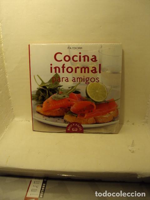 Libros: COCINA INFORMAL PARA AMIGOS - Pia Fendrik