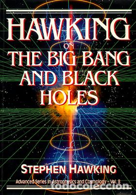 Libros: Hawking On The Big Bang And Black Holes - HAWKING, STEPHEN