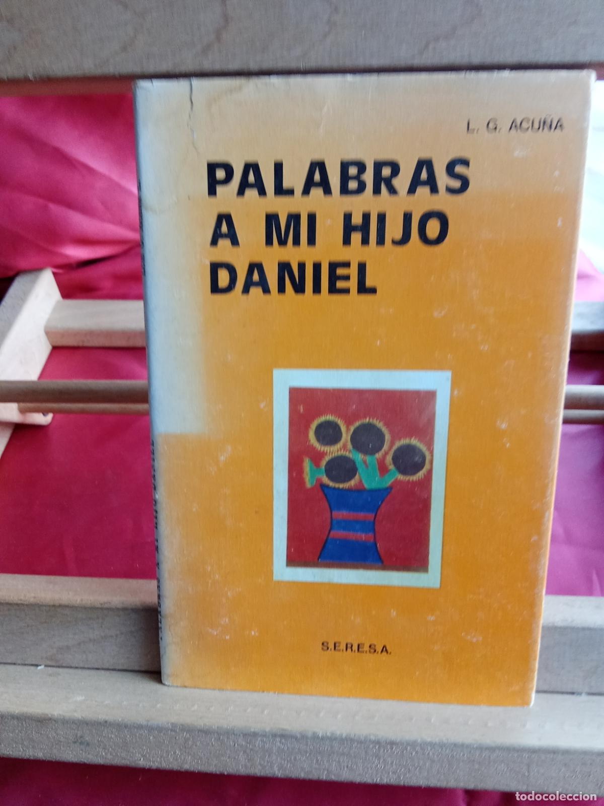 Libros: Palabras a mi hijo Daniel. L.G. Acu&ntilde;a L.4349-259