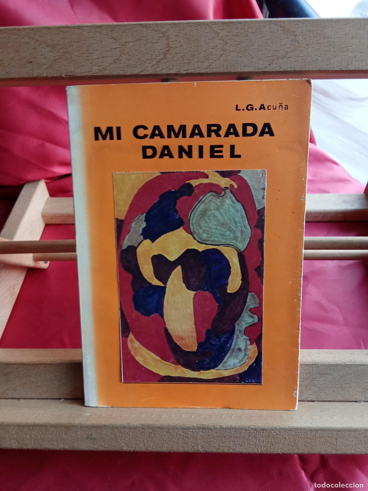 Libros: Mi camarada Daniel. L.G. Acu&ntilde;a L.4349-260