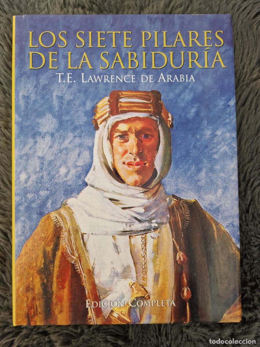 Libros: Los siete pilares de la sabiduria - T.e. Lawrence De Arabia