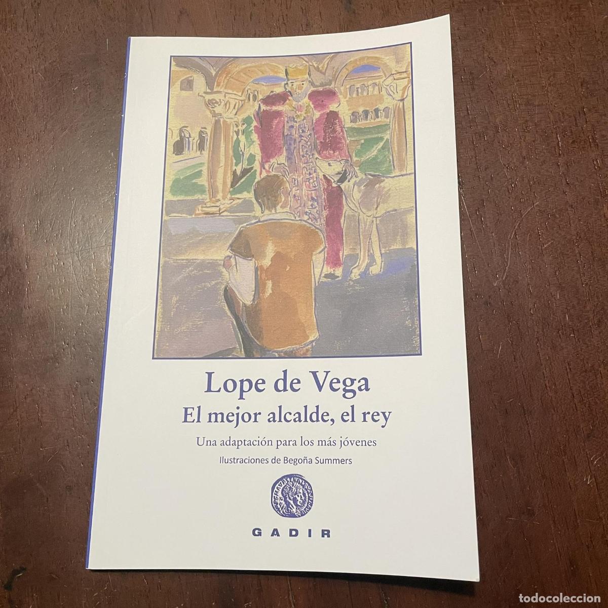 Libros: El mejor alcalde, el rey - Lope de Vega