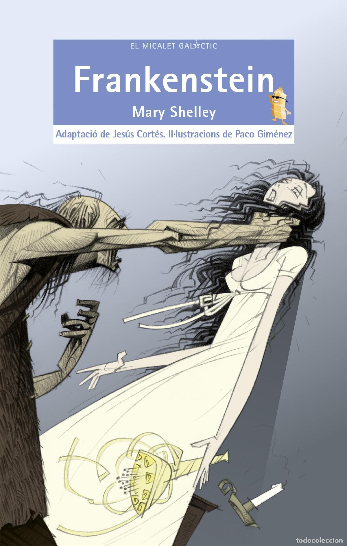 Libros: Frankenstein: 138 (El Micalet Gal&agrave;ctic)