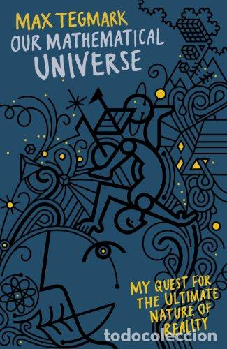 Libros: Our Mathematical Universe - Max Tegmark