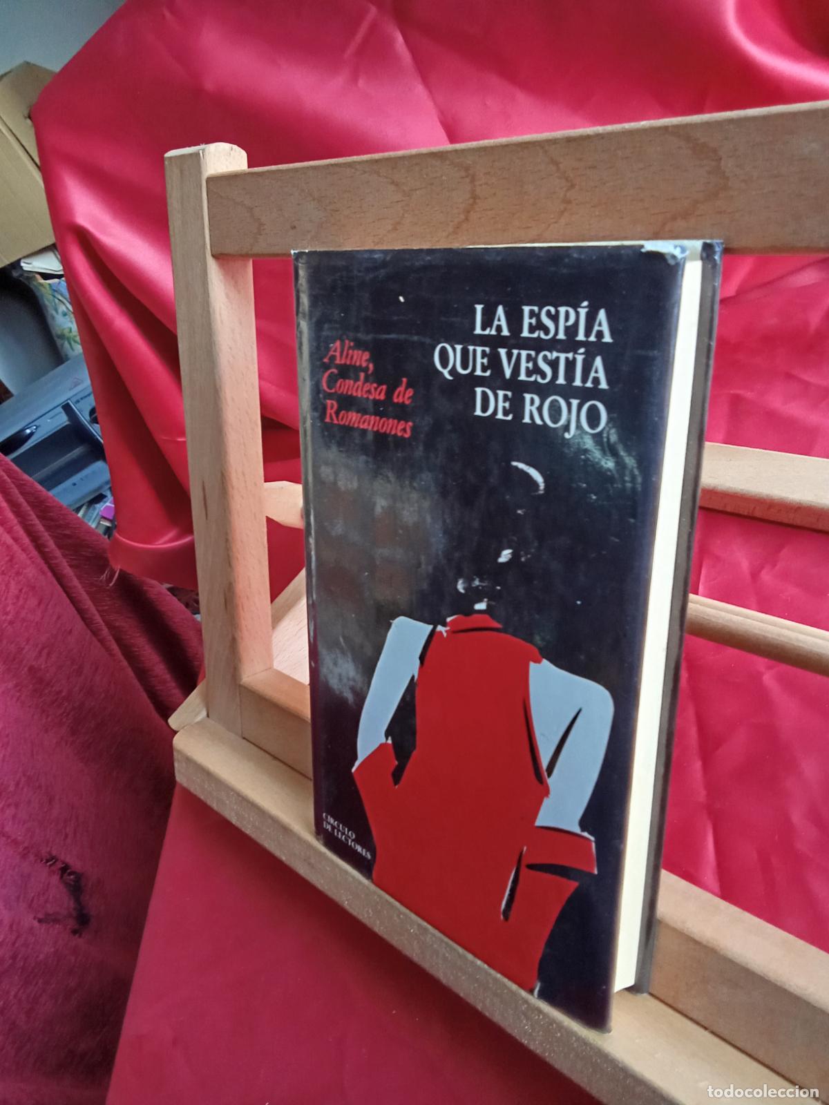 Libros: La esp&iacute;a que vest&iacute;a de rojo. Aline, Condesa de Romanones L.4349-272