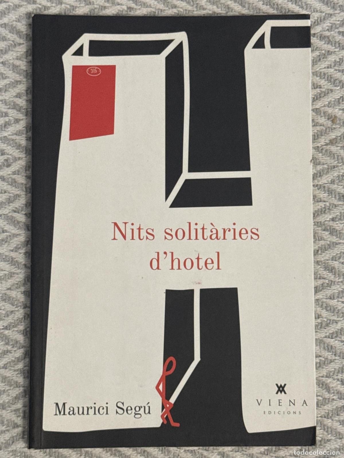 Libros: Nits solit&agrave;ries d'hotel - Maurici Seg&uacute;