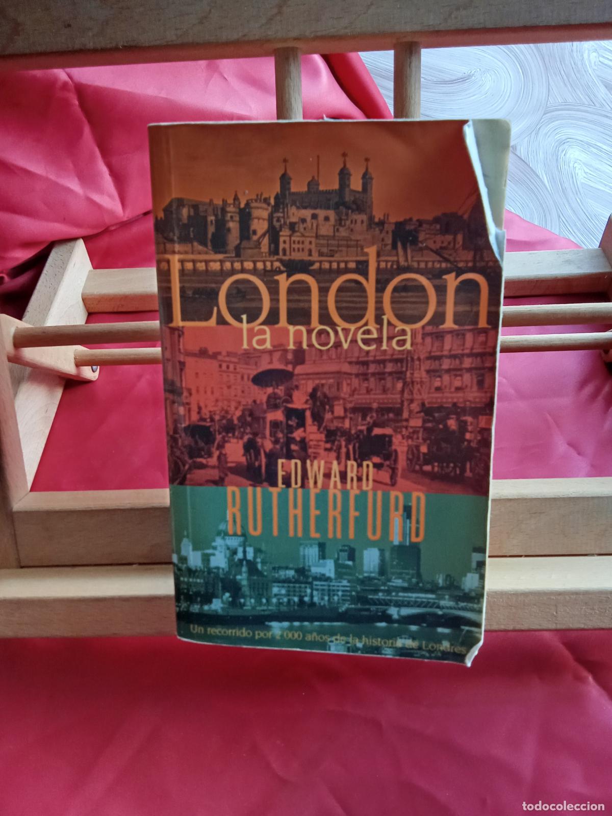 Libros: London, la novela. Edward Ruthefurd L.4364-1766