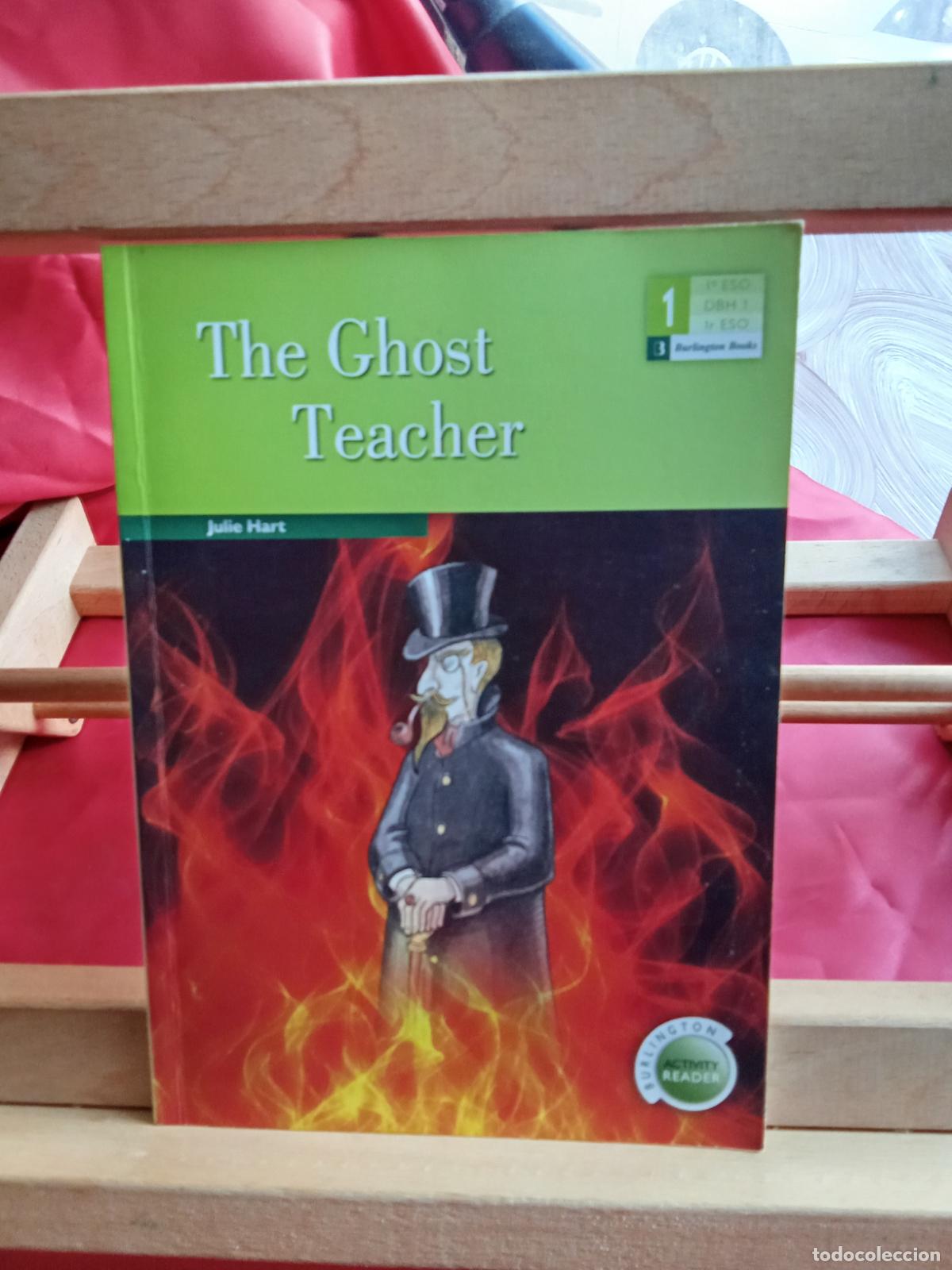Libros: The Ghost Teacher. Julie Hart L.4364-1772 ingl&eacute;s